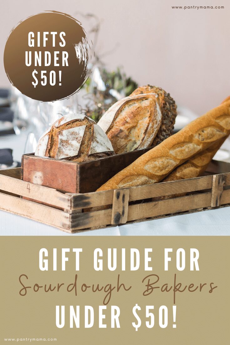 Sourdough Gifts Under $50: The Ultimate Guide to Gifts for Sourdough Bread Bakers