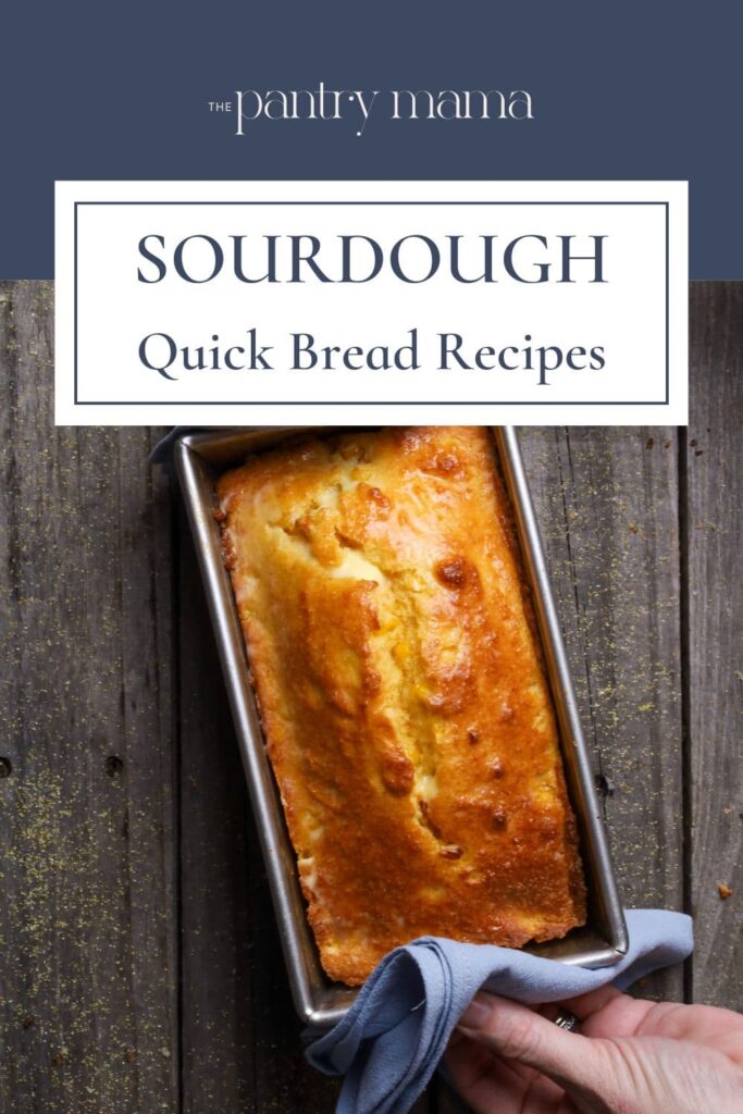 Sourdough Quick Bread Recipes - Pinterest Pin