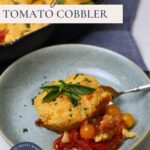 Sourdough tomato cobbler - Pinterest Image