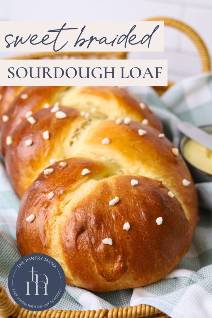 Sweet braided sourdough loaf - Pinterest Image
