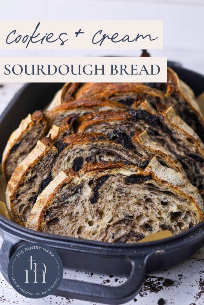 Cookies & Cream Sourdough Bread - Pinterest Image