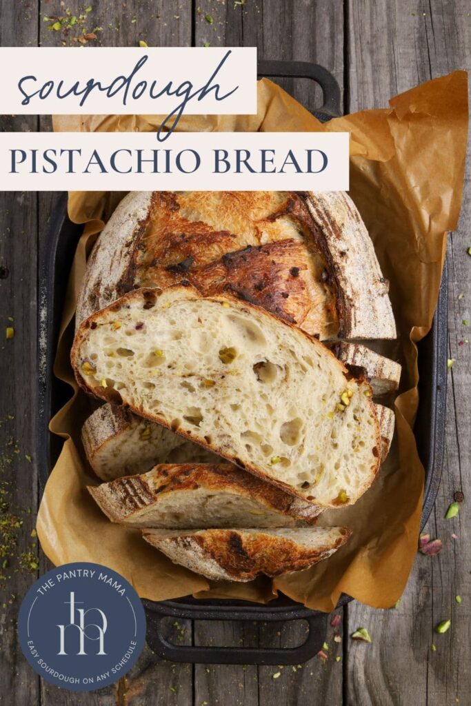 Sourdough Pistachio Bread - Pinterest Image