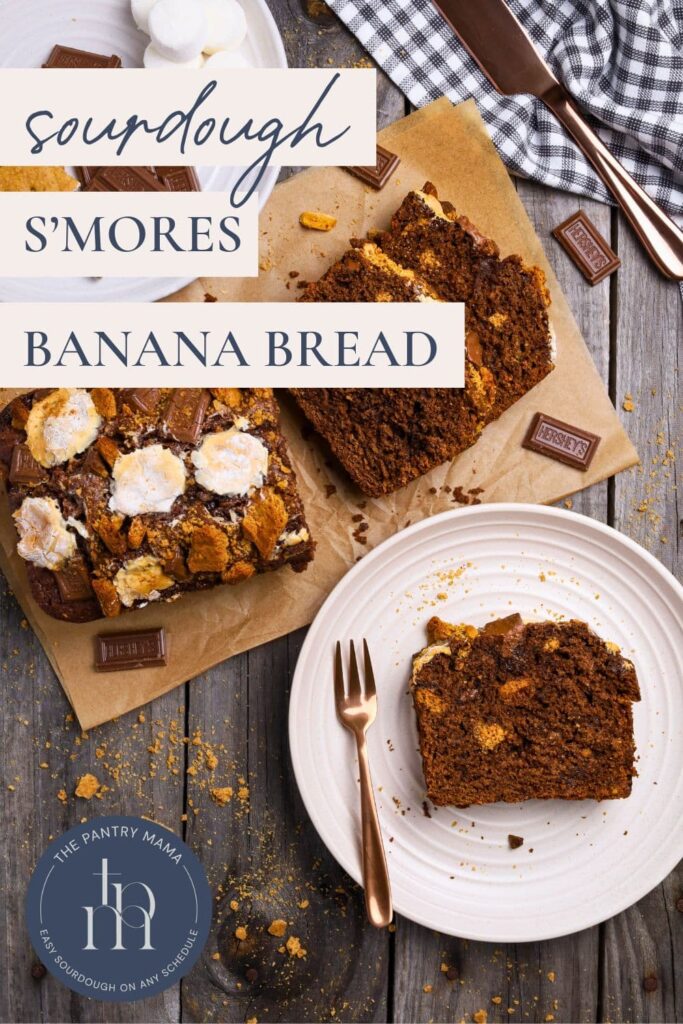 Sourdough S'mores Banana Bread - Pinterest Image