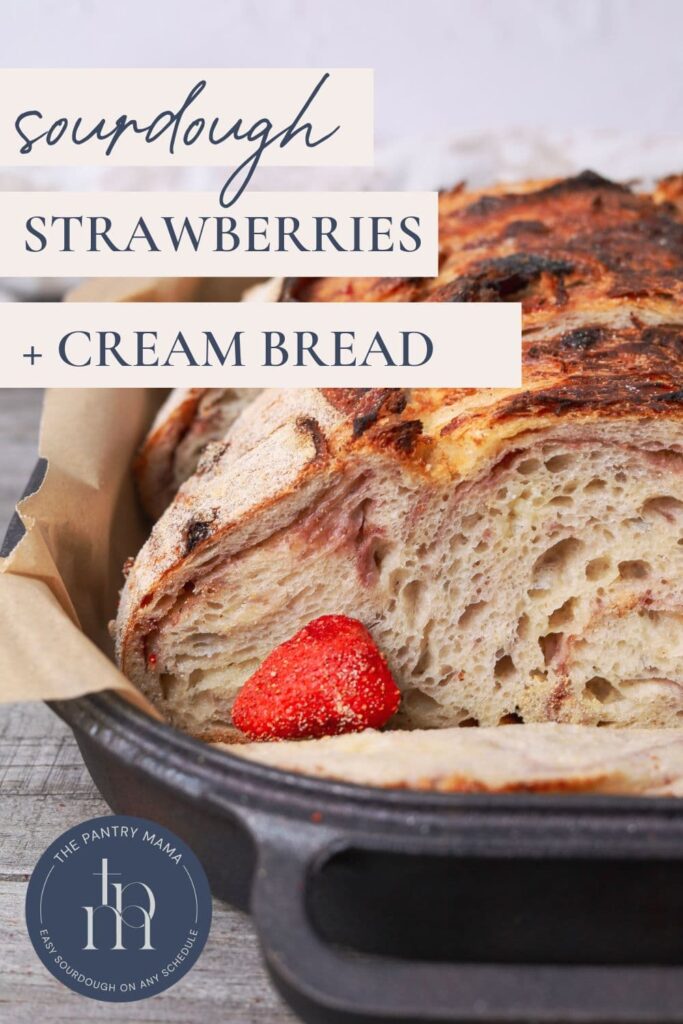 Sourdough Strawberries and Cream Bread - Pinterest Image
