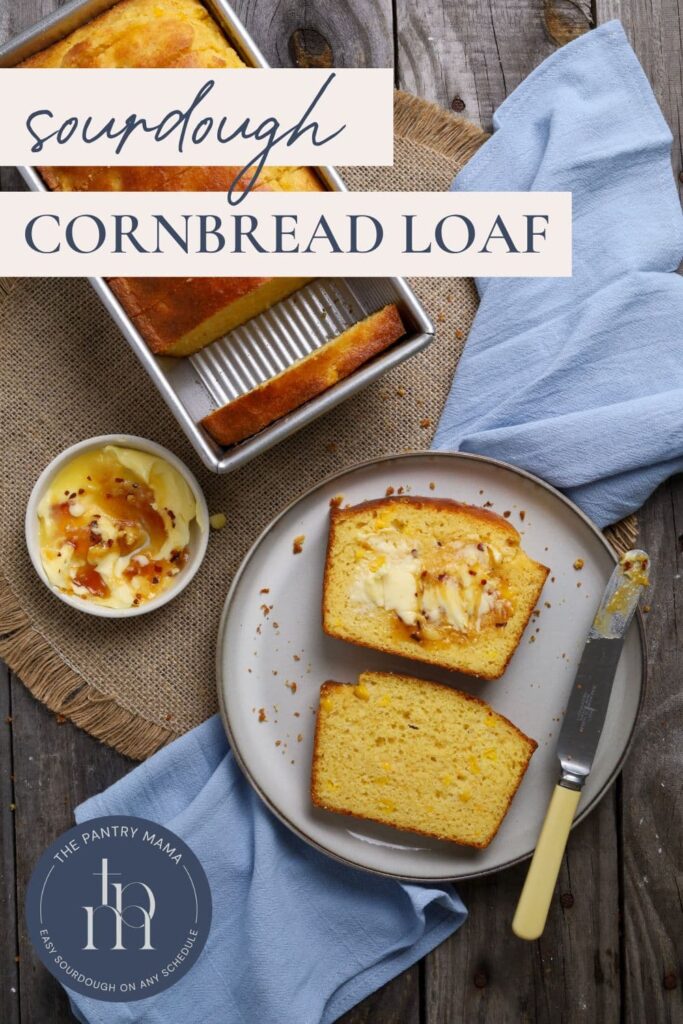 Sourdough cornbread loaf - Pinterest Image