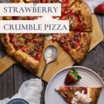 Sourdough Strawberry Crumble Pizza - Pinterest Image