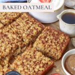 A photo of sliced sourdough baked oatmeal on parchment paper with text overlay for a Pinterest image.
